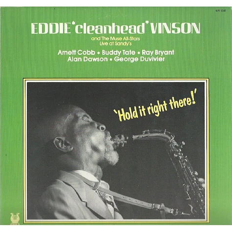 Eddie "Cleanhead" Vinson - Hold It Right There!