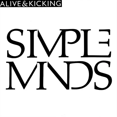 Simple Minds - Alive & Kicking