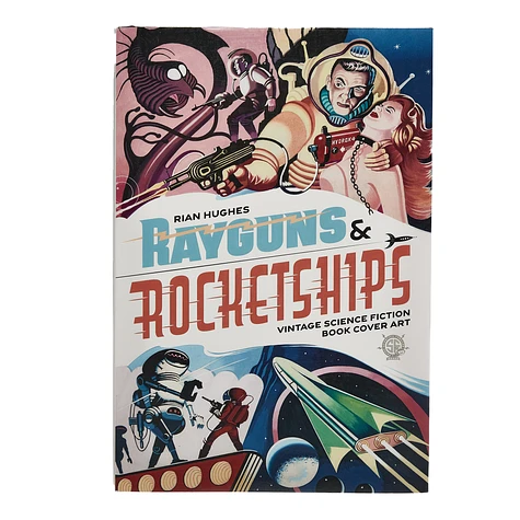 Rian Hughes - Rayguns And Rocketships