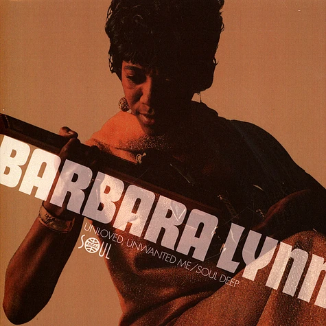Barbara Lynn - Unloved, Unwanted Me / Soul Deep