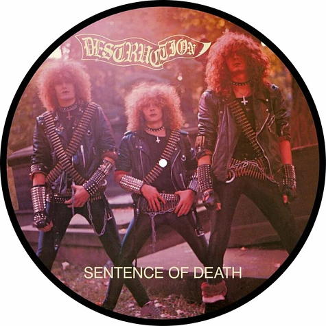 Destruction - Sentence Of Death Picture Disc EU Edition