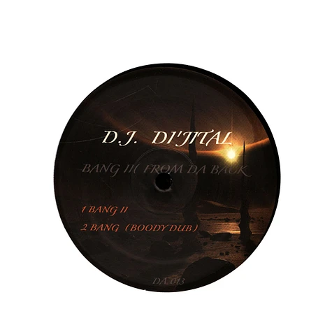 DJ Di'jital - Bang Ii (From Da Back)