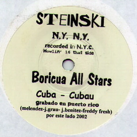 Boricua All Stars / Steinski - Cuba - Cubau / N.Y. N.Y.