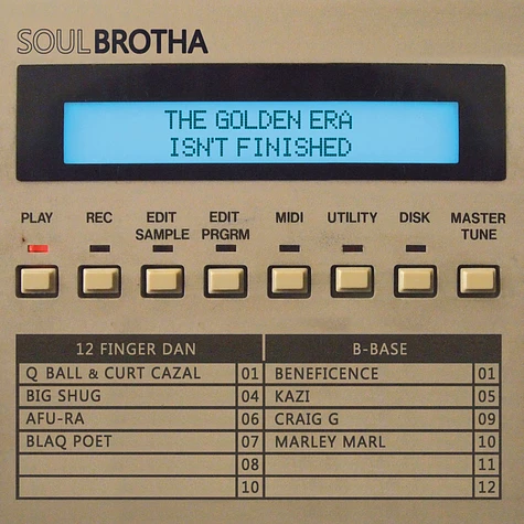 Soulbrotha (B-Base & 12 Finger Dan) - The Golden Era Isn't Finished Blue Vinyl Edition