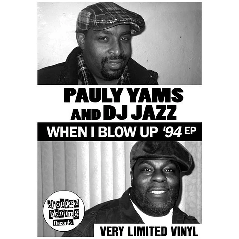 Pauly Yamz & DJ Jazz - When I Blow Up '94 EP