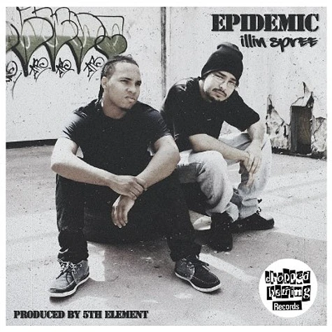 Epidemic - Illin Spree