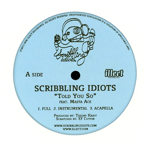 Scribbling Idiots - Told You So b/w Through The Clouds