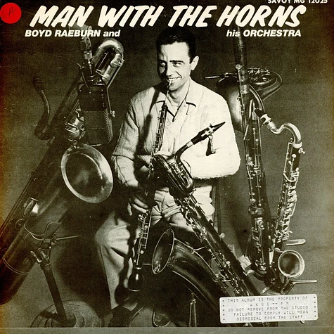 Boyd Raeburn And His Orchestra - Man With The Horns