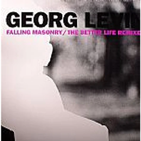 Georg Levin - Falling Masonry / The Better Life (Remixes)