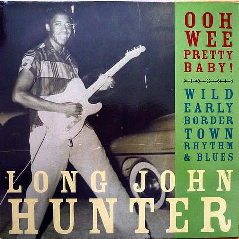 Long John Hunter - Ooh Wee Pretty Baby!