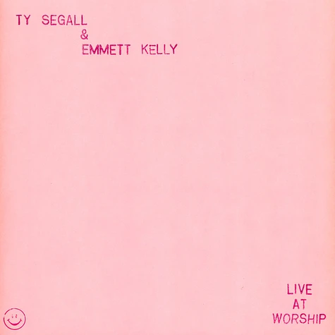 Ty Segall & Emmett Kelly - Live At Worship