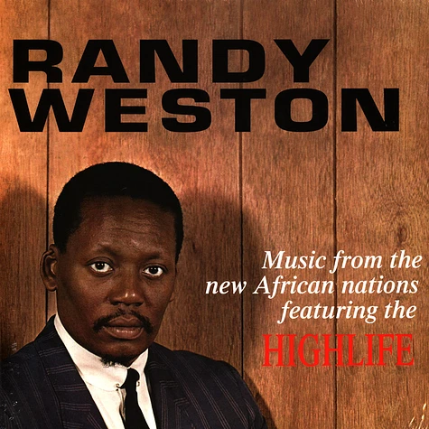 Randy Weston - Music From The New African Nations Featuring The Highlife