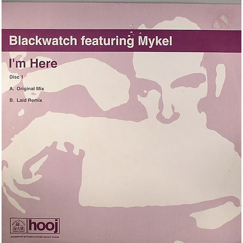 Blackwatch Featuring Mykel - I'm Here