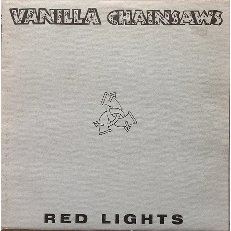 Vanilla Chainsaws - Red Lights