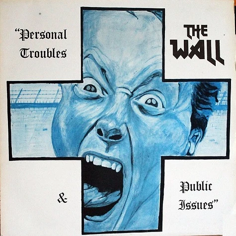 The Wall - Personal Troubles & Public Issues