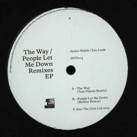 James Welsh / Zoo Look - The Way / People Let Me Down Remixes
