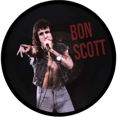 Bon Scott - Bon Scott Picture Disc Edition