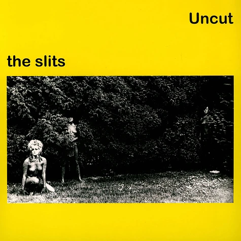 Slits - Uncut