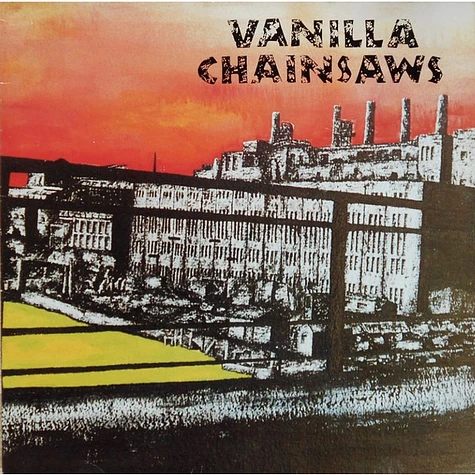 Vanilla Chainsaws - Vanilla Chainsaws