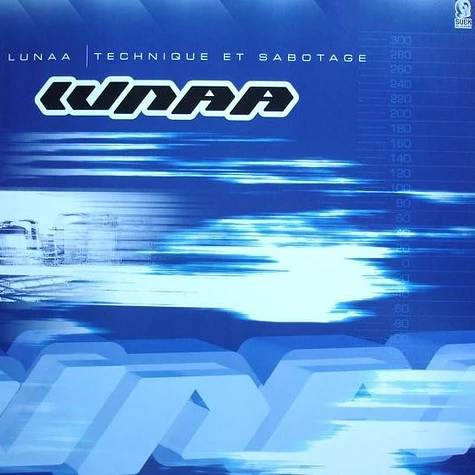 Lunaa - Technique Et Sabotage