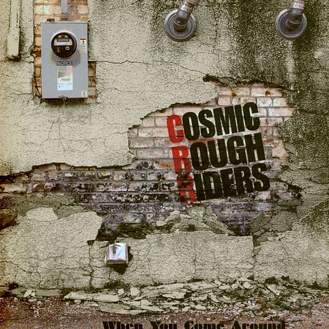 Cosmic Rough Riders - When You Come Around / Trouble