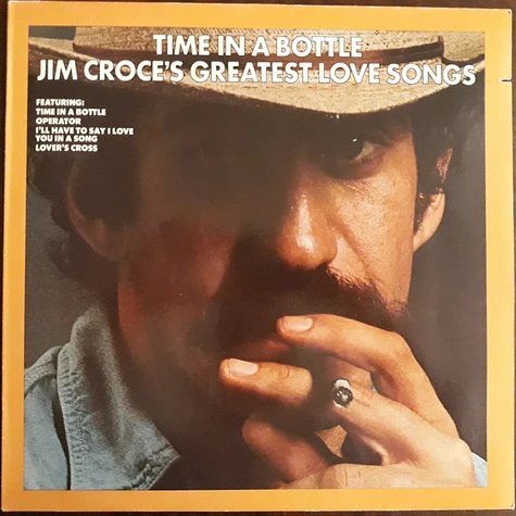 Jim Croce - Time In A Bottle Jim Croce's Greatest Love Songs