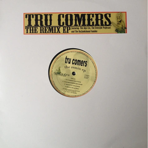 Tru Comers - The Remix EP