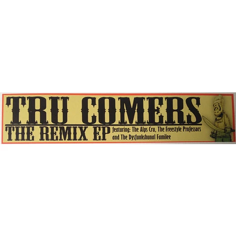 Tru Comers - The Remix EP