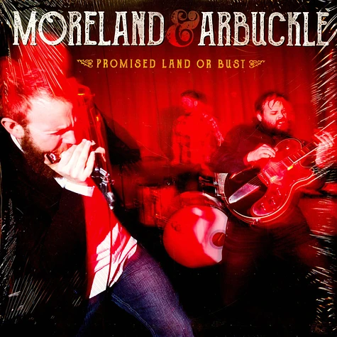 Moreland & Arbuckle - Promised Land Or Bust