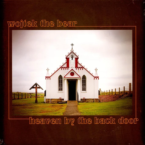 Wojtek The Bear - Heaven By The Back Door