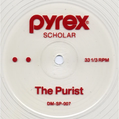 The Purist - Pyrex Scholar