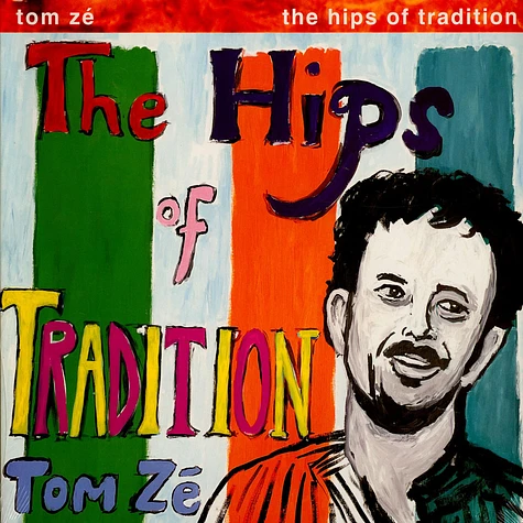 Tom Ze - Brazil Classics 5: The Hips Of Tradition