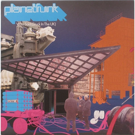 Planet Funk - Who Said (Stuck In The UK)