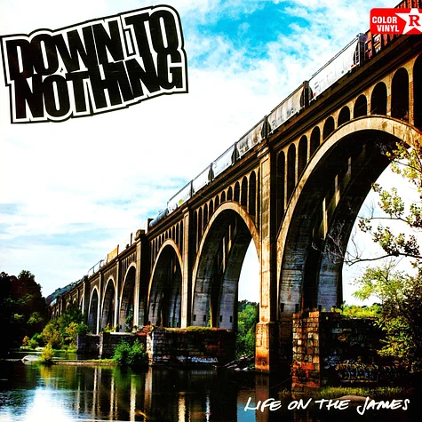 Down To Nothing - Life On The James