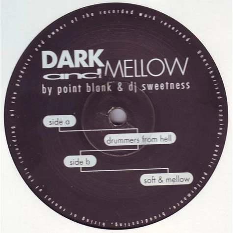 Point Blank & DJ Sweetness - Dark And Mellow