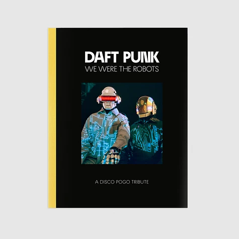 Daft Punk - We Were The Robots (A Disco Pogo Tribute)