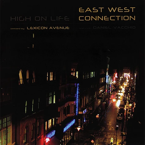 East West Connection Featuring Daniel Vacchio - High On Life