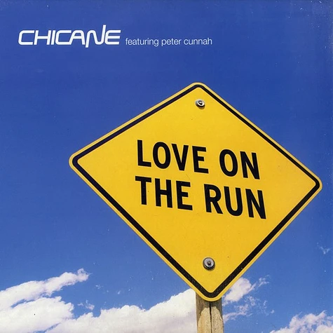 Chicane Featuring Peter Cunnah - Love On The Run