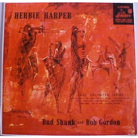 Herb Harper Featuring Bud Shank And Bob Gordon - Herbie Harper Featuring Bud Shank And Bob Gordon