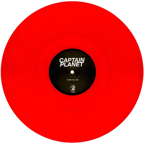 Captain Planet - Come On, Cat Red Vinyl Edition