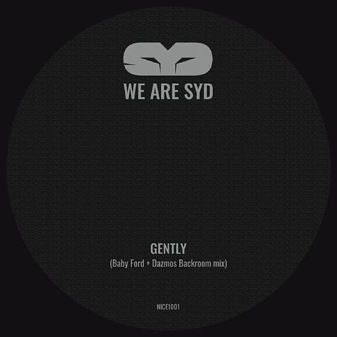 We Are Syd - Gently (Baby Ford/Dazmos mixes)