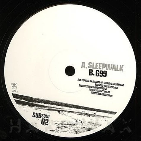 A Made Up Sound - Sleepwalk / 699