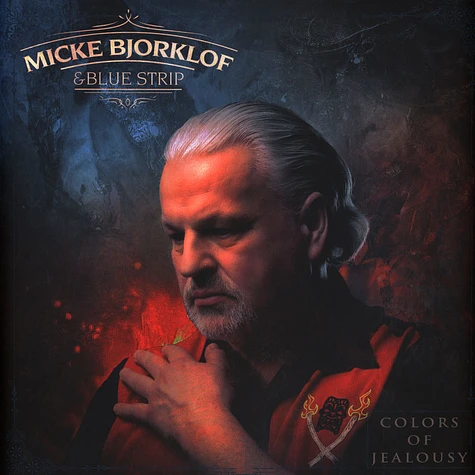 Micke Bjorklof & Blue Strip - Colors Of Jealousy