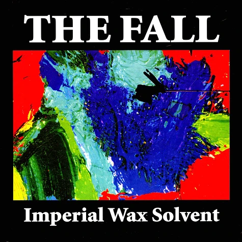 The Fall - Imperial Wax Solvent