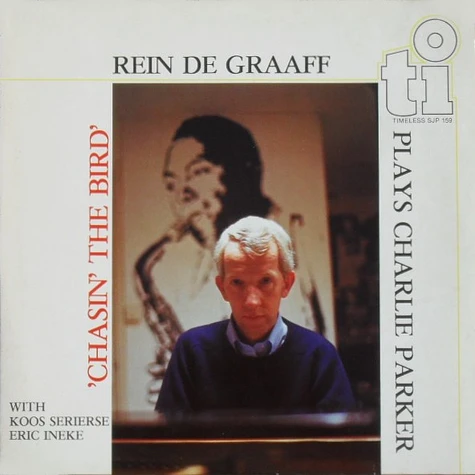 Rein de Graaff With Koos Serierse, Eric Ineke - Chasin' The Bird