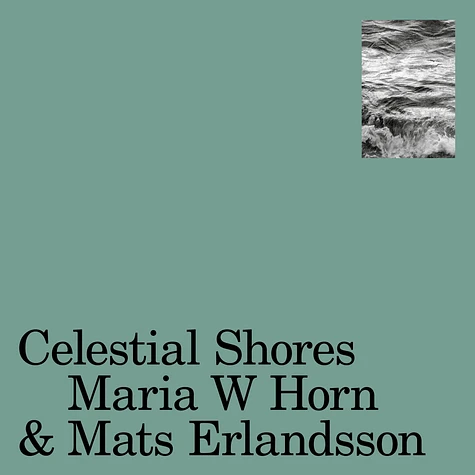 Maria W Horn & Mats Erlandson - Celestial Shores