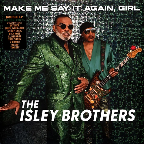 The Isley Brothers - Make Me Say It Again, Girl Green Vinyl Edition