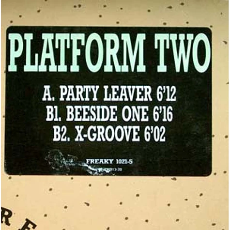 Platform Two - Party Leaver