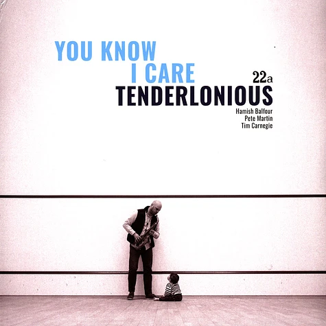 Tenderlonious - You Know I Care