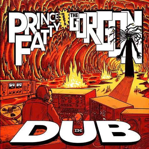 Prince Fatty Bunny Lee - Prince Fatty Meets The Gorgon In Dub